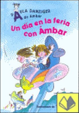 UN DIA EN LA FERIA CON AMBAR