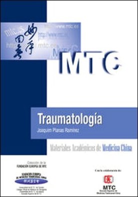 Traumatología. Materiales Académicos de Medicina China