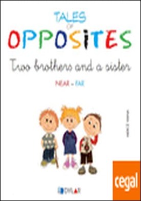 TALES OF OPPOSITES 8 - TWO BROTHERS AND A SISTER