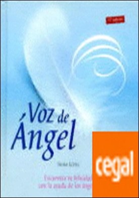 Voz de angel . Encuentra la Felicidad con ayuda de los ángeles