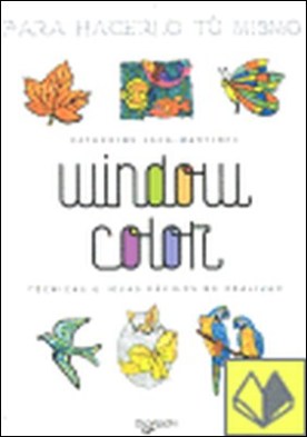 Window color . Técnicas e ideas fáciles de realizar
