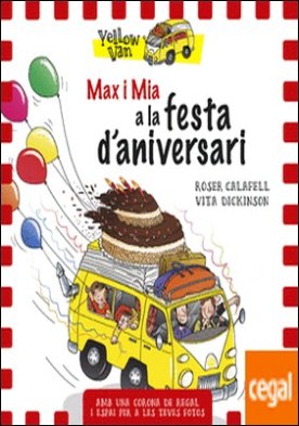 Yellow Van. Max i Mia a la festa d'aniversari