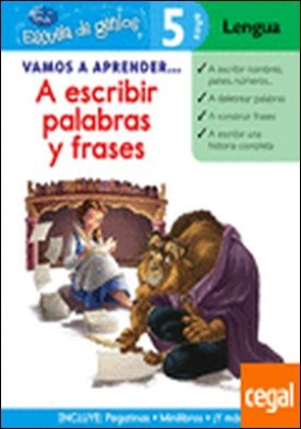 Vamos a aprender... A escribir palabras y frases. 5 años. Lengua . ¿cómo se escribe?, 5 años