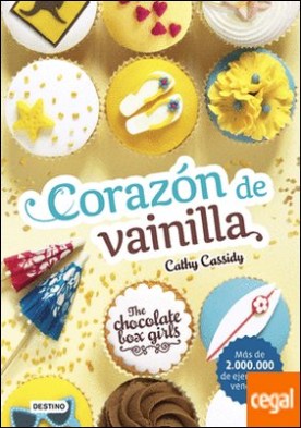 The Chocolate Box Girls. Corazón de vainilla . The Chocolate Box Girls 5