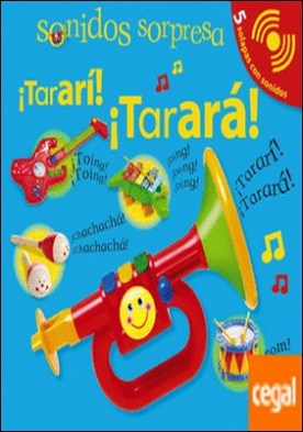 Sonidos sorpresa - ¡Tararí! ¡Tarará!