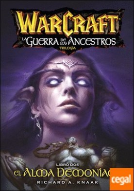 Warcraft. la guerra de los ancestros 2. El alma demoníaca
