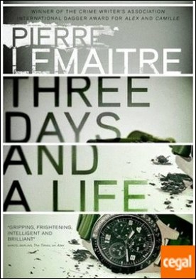 Three days and a life