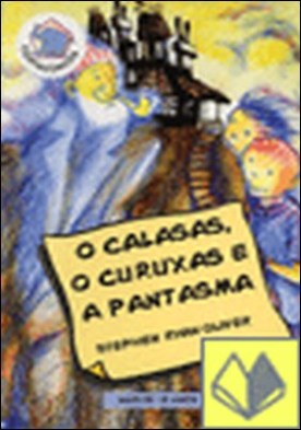 O Calasas, o Curuxas e a Pantasma