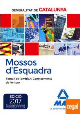Mossos d`Esquadra. Temari de l´àmbit A: Coneixements de l´entorn