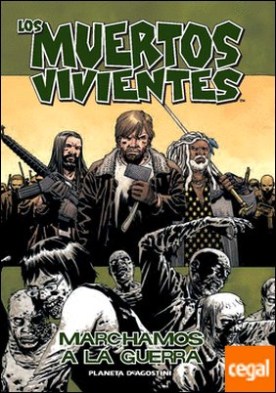 Los muertos vivientes nº 19 . Marchamos a la guerra