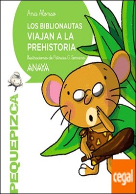 Los Biblionautas viajan a la prehistoria