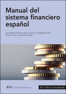 Manual del sistema financiero español. 26.ª edición actualizadad