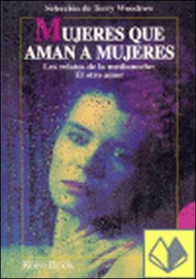Mujeres que aman a mujeres . LOS RELATOS DE LA MEDIANOCHE: EL OTRO AMOR