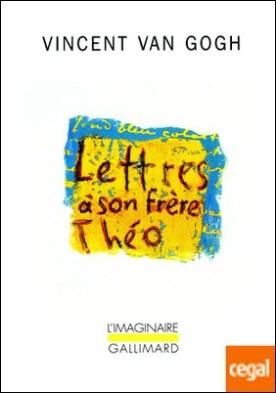 Lettres à son frère Théo