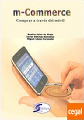 m-Commerce. Comprar a través del móvil . COMPRAR A TRAVES DEL MOVIL