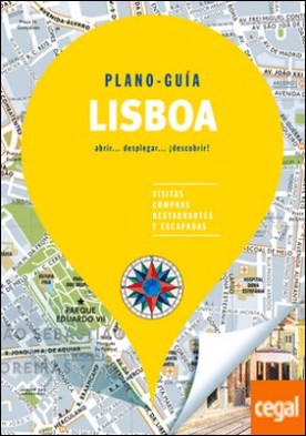 Lisboa (Plano - Guía) . Visitas, compras, restaurantes y escapadas