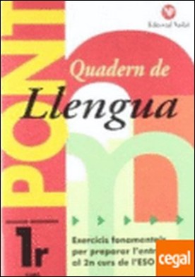 Pont llengua, 1 ESO . PREPARAR L'ENTRADA A 2º ESO.