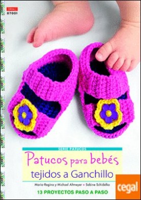Patucos para bebés tejidos a ganchillo . 13 proyectos paso a paso