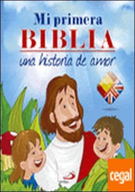 Mi primera Biblia . una historia de amor