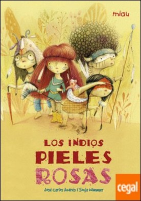 Los indios Pieles Rosas