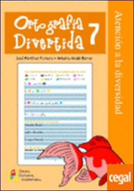 Ortografía divertida 7 . ATENCION A LA DIVERSIDAD