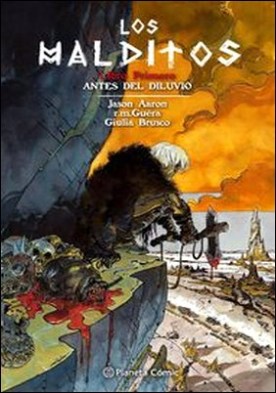 Los malditos nº 01. Libro Primero. Antes del diluvio