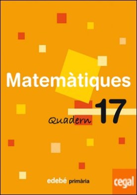 QUADERN 17 MATEMÀTIQUES