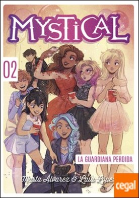 Mystical 2. La guardiana perdida