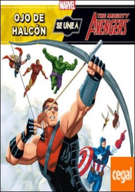 Los Vengadores. Ojo de Halcón se une a los Vengadores