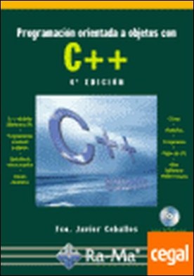 PROGRAMACION ORIENTADA A OBJETOS CON C++. 4é EDICION. INCLUYE CD-ROM.