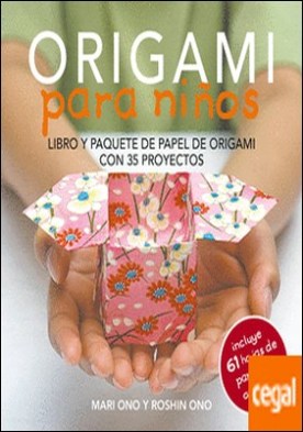 Origami para niños . Libro y paquete de papel de origami con 35 proyectos