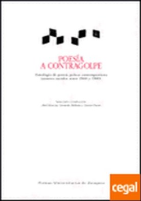 Poesía a contragolpe. Antología de poesía polaca contemporánea . Antologia de poesia polaca contemporanea