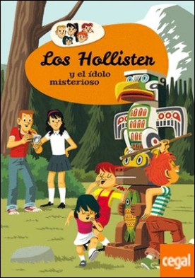 Los Hollister 5: Los Hollister y el idolo misterioso