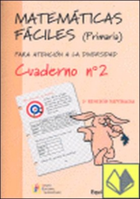 Matemáticas fáciles, 2 Educación Primaria . Para Atención a la Diversidad