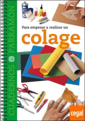 PARA EMPEZAR A REALIZAR UN COLAGE