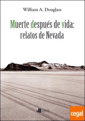 Muerte después de vida: relatos de Nevada