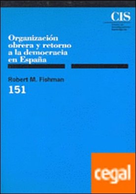 Organización obrera y retorno a la democracia en España