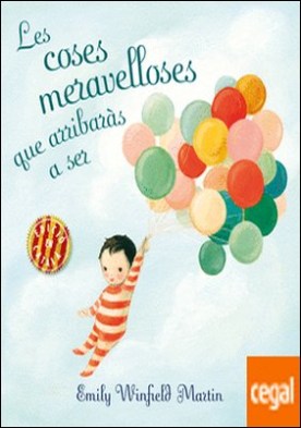 Les coses meravelloses que arribaràs a ser