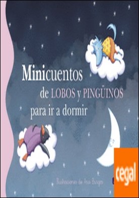 Minicuentos de lobos y pingüinos para ir a dormir