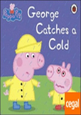 PEPPA PIG: GEORGE CATCHES A COLD