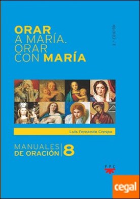 Orar a María. Orar con María