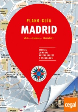 Madrid (Plano - Guía) . Visitas, compras, restaurantes y escapadas