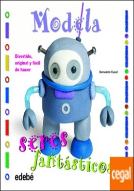 Modela seres fantásticos con plastilina