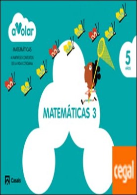 Matemáticas 3. 5 años. ¡A volar!