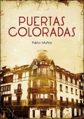 Puertas coloradas por Pablo Muñoz Peña
