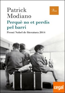 Perquè no et perdis pel barri