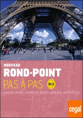 Nouveau Rond-Point pas à pas. Libro del alumno + Cuaderno de ejercicios + CD. Nivel B1.2