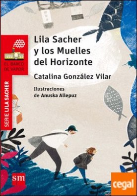 Lila Sacher y los Muelles del Horizonte
