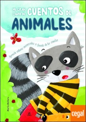 Mi Gran Libro de Cuentos de Animales . Aprende Valores Universales a Través de los Cuentos