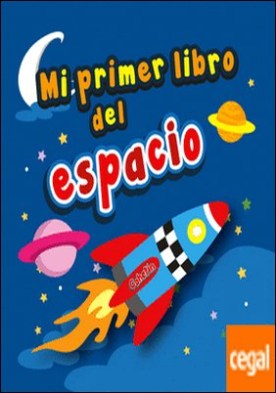 Mi primer libro del espacio